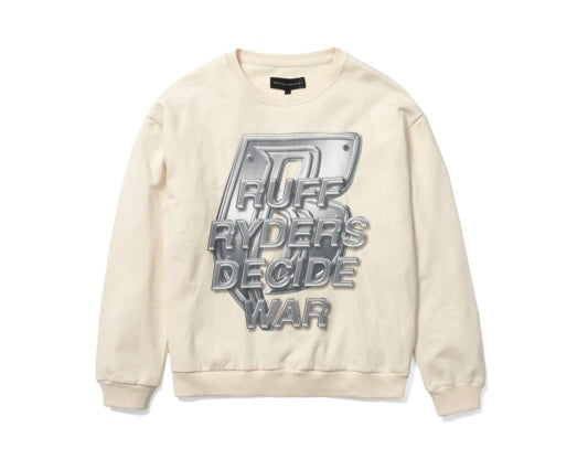 Who Decides War Ruff Ryders Crewneck
