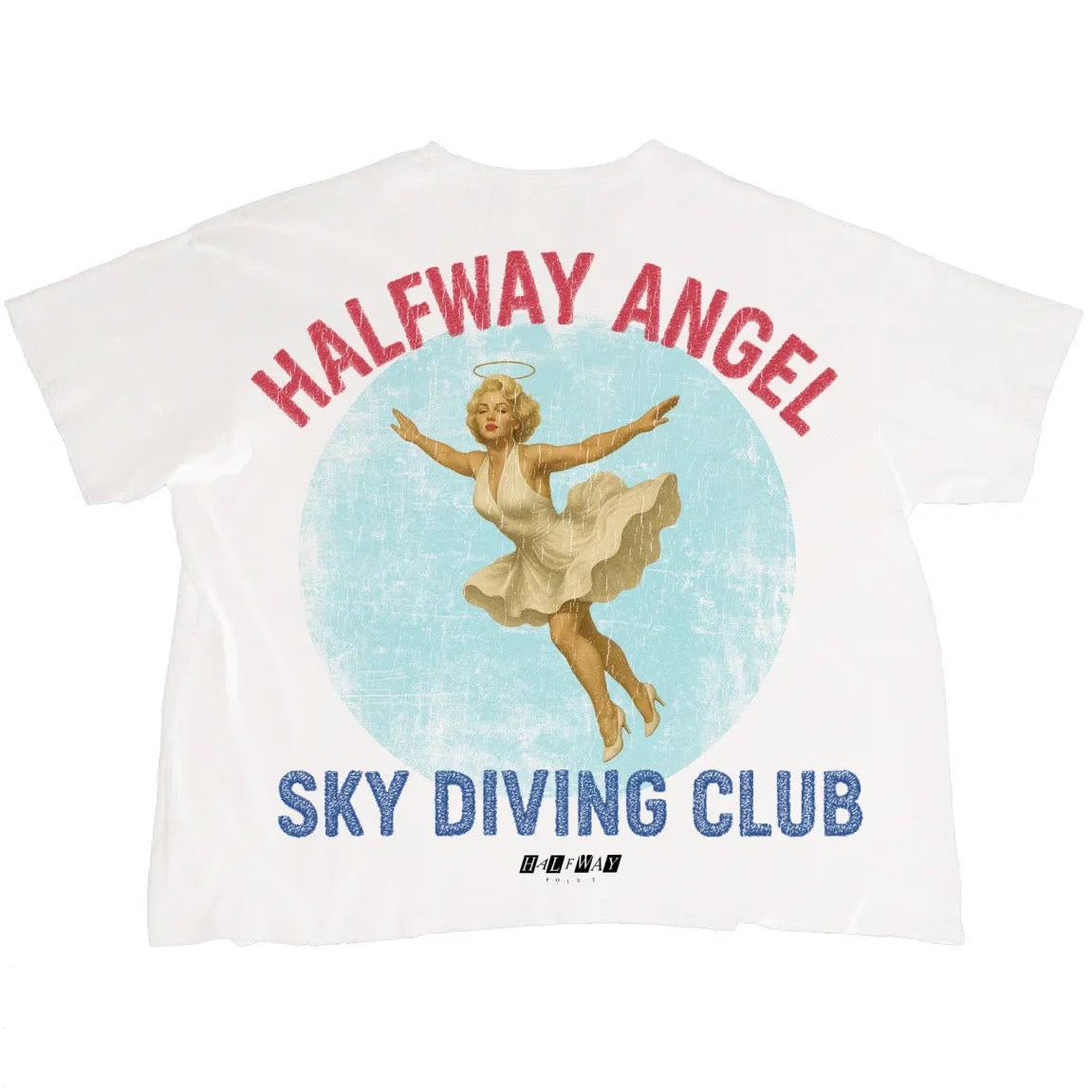 Halfway Point What Would Halfway Do Tee